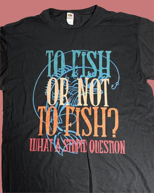 "To Fish or not to Fish..." NOS Adult L Gray T-Shirt by FotL