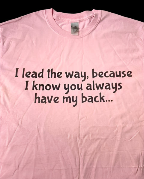 "I Lead The Way..." Adult Pink Medium T-Shirt