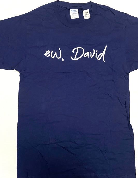 "Ew, David" 2019 Men's Small Navy T-Shirt by Unknown