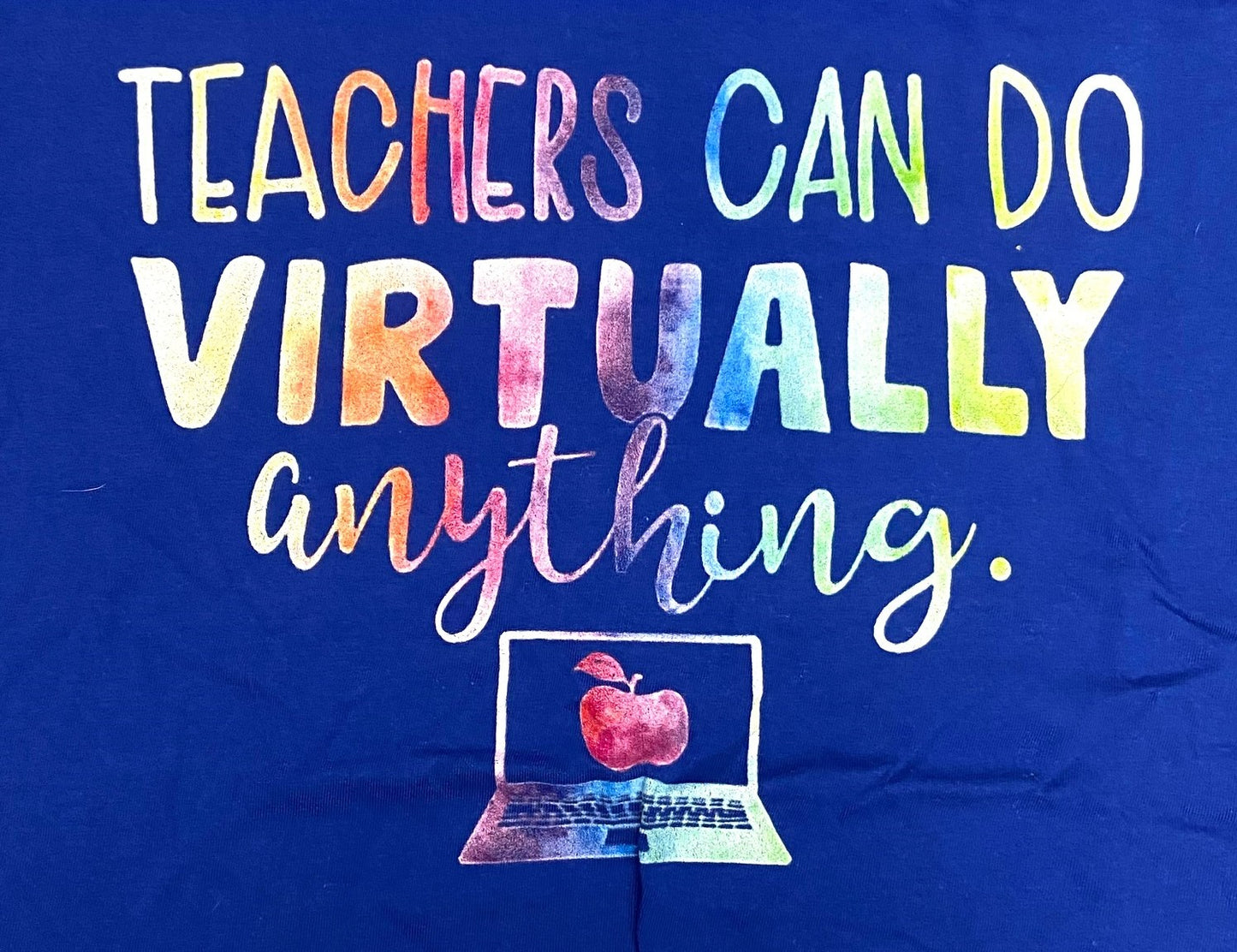 "Teachers Can Do Virtually Anything" Ladies Large Blue NOS T-Shirt by Port & Co.