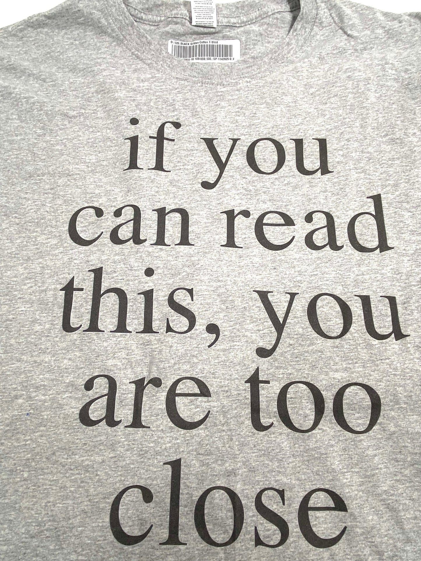 "If You Can Read This..." Adult Lt. Gray 3XL T-Shirt by Unknown