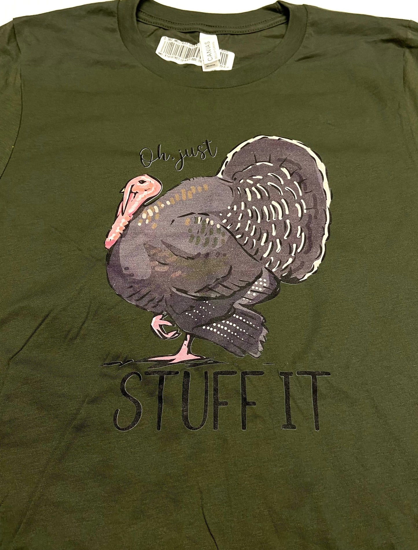 "Oh, Just Stuff It" Adult Small Green T-Shirt by Unknown